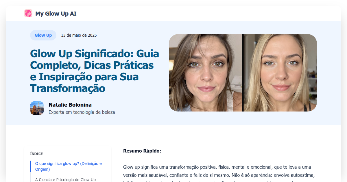 Glow Up Significado: Guia Completo, Dicas Práticas e Inspiração para ...